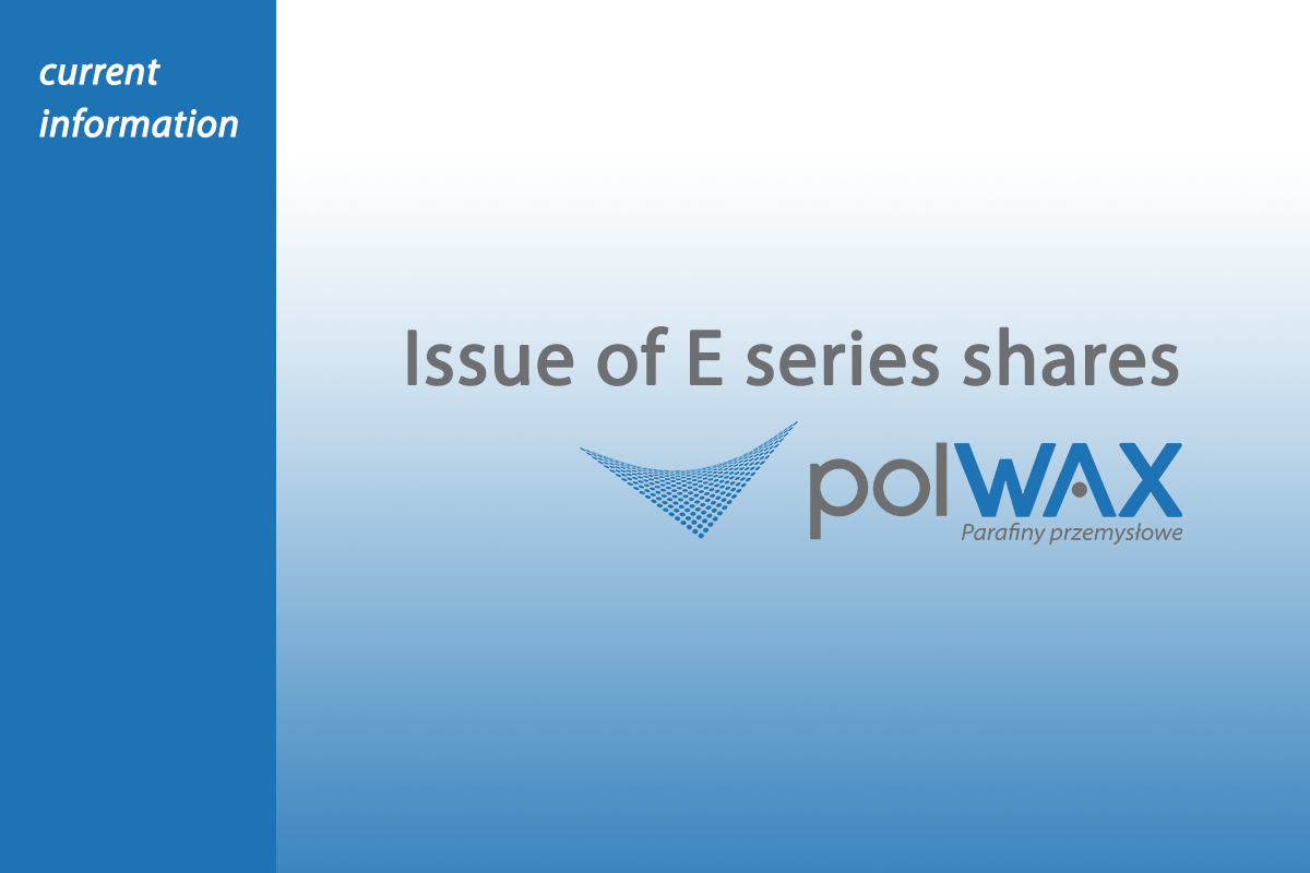 Issue of E series shares – current information